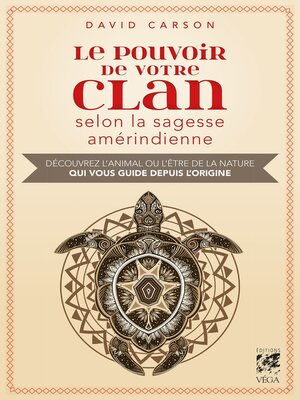 cover image of Le pouvoir de votre clan selon la sagesse amérindienne--Découvrez l'animal ou l'être de la nature q